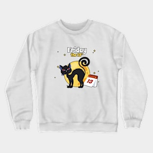 friday the 13th animal with black cat Crewneck Sweatshirt